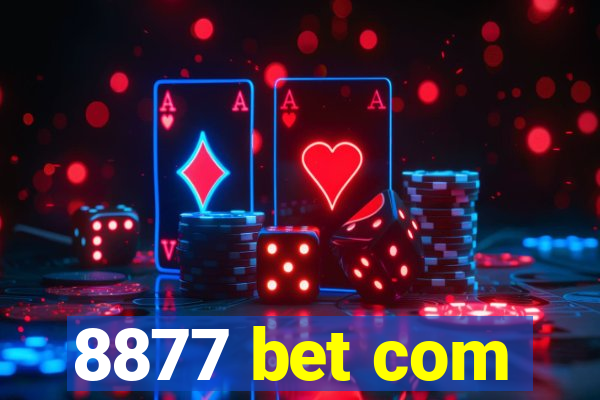 8877 bet com